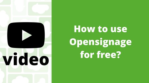 How to use Opensignage for free?